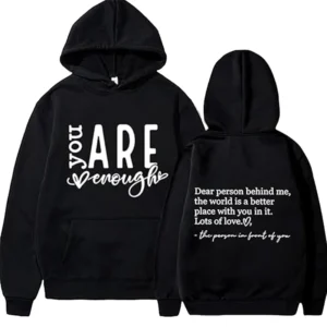 You Are Enough Hoodie